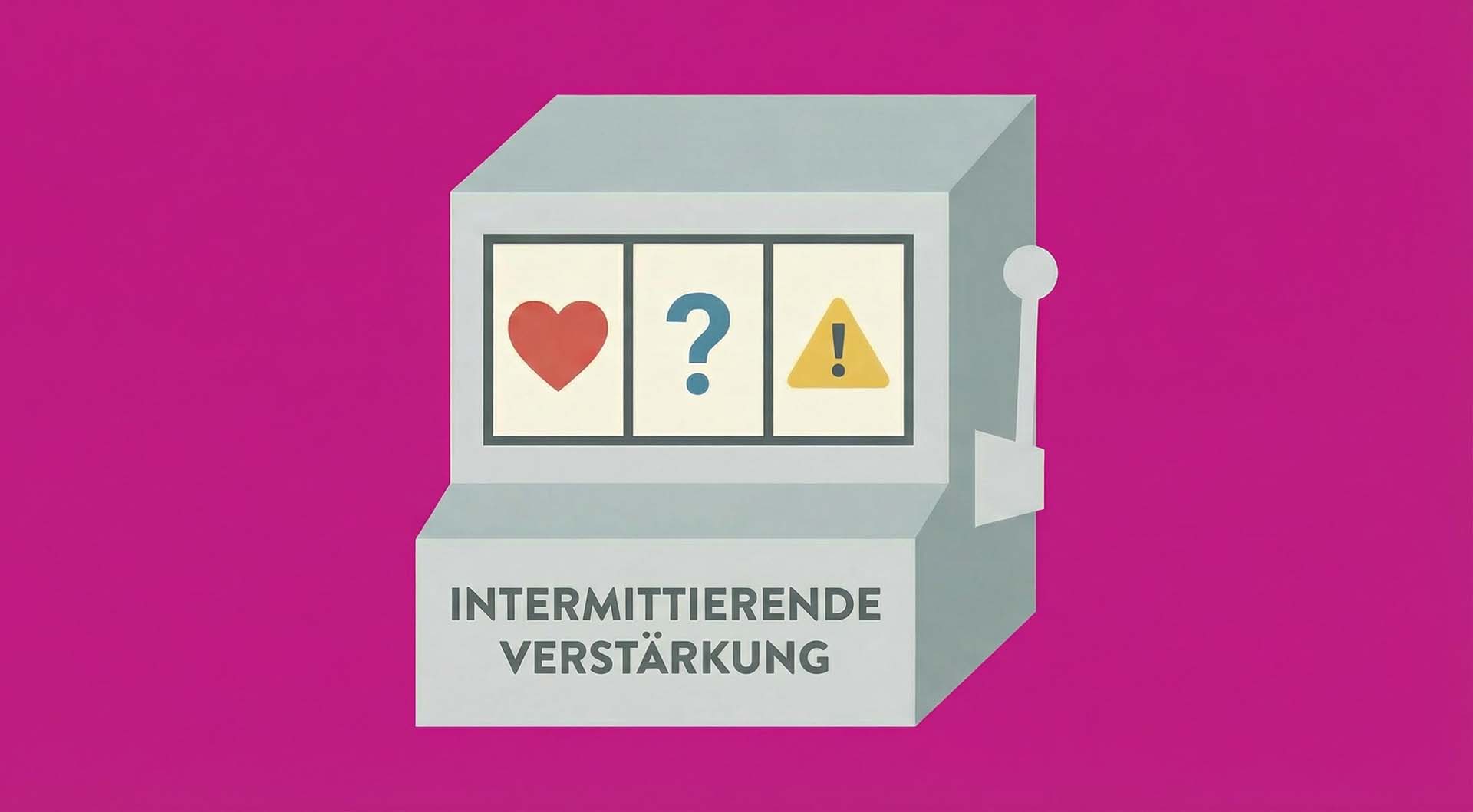 Warum wir im Dating immer wieder ungeeignete Partner wählen - und wie man sie erkennt 1 Intermittierende Verstaerkung